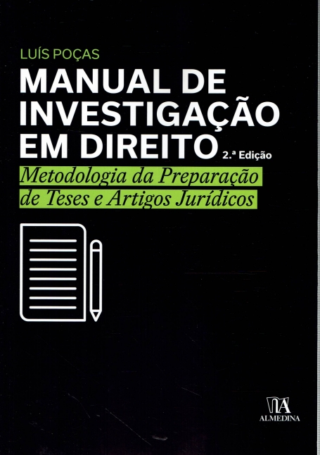 MANUAL DE INVESTIGAÇÃO EM DIREITO - metodologia da preparação de teses e artigos juridicos