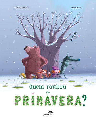 QUEM ROUBOU A PRIMAVERA?