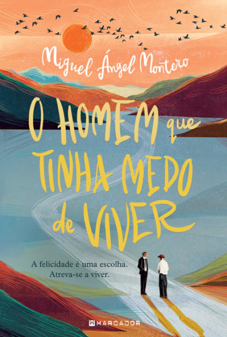 O HOMEM QUE TINHA MEDO DE VIVER