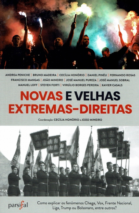NOVAS E VELHAS EXTREMAS-DIREITAS como explicar os fenomenos Chega, Vox, Frente nacional, Liga, Trump ou Bolsonaro, entre outros?