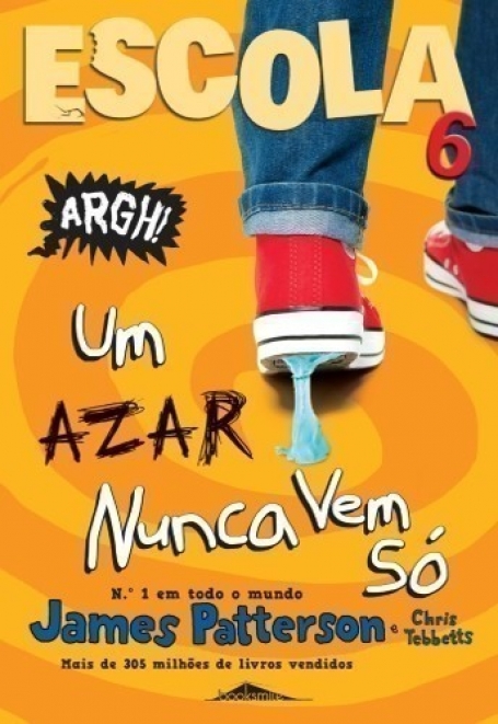 ESCOLA 6 - UM AZAR NUNCA VEM SO