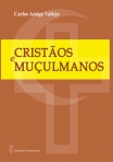 CRISTAOS E MUCULMANOS