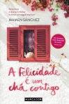 A FELICIDADE E UM CHA CONTIGO
