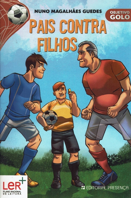 PAIS CONTRA FILHOS - OBJETIVO GOLO Nº 5