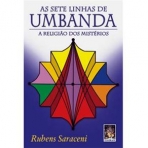 SETE LINHAS DE UMBANDA - A RELIGIAO DOS MISTERIOS