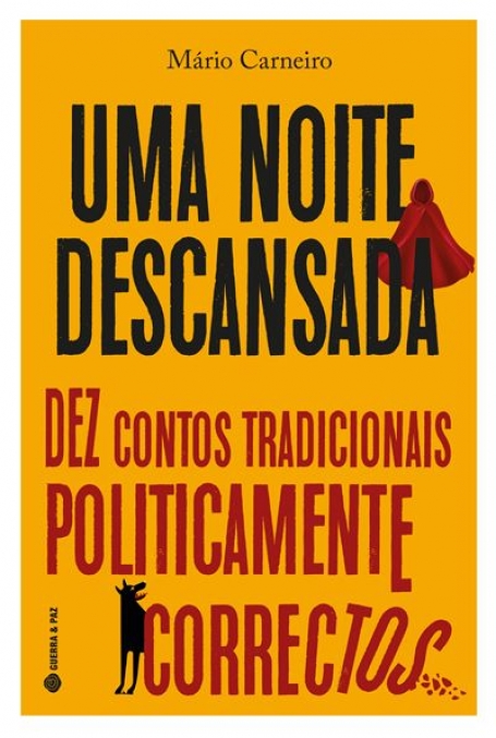 UMA NOITE DESCANSADA DEZ CONTOS TRADICIONAIS POLITICAMENTE CORRECTOS