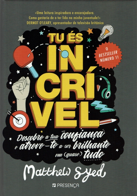 TU ES INCRIVEL - descobre a tua confianca e atreve-te a ser brilhante em (quase) tudo