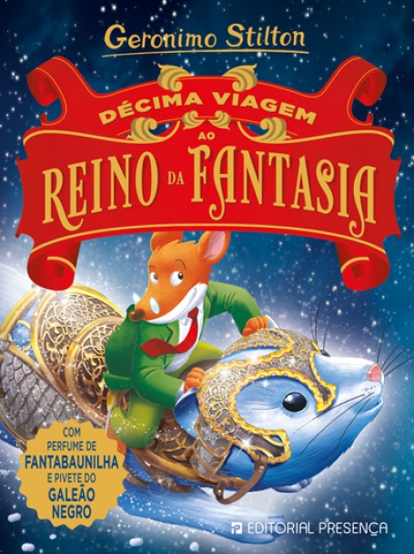 DECIMA VIAGEM AO REINO DA FANTASIA - COM CHEIROS
