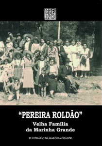 Pereira Roldão - velha família da Marinha Grande