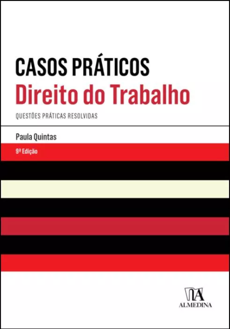 CASOS PRÁTICOS DIREITOR DO TRABALHO 9.ª EDIÇÃO