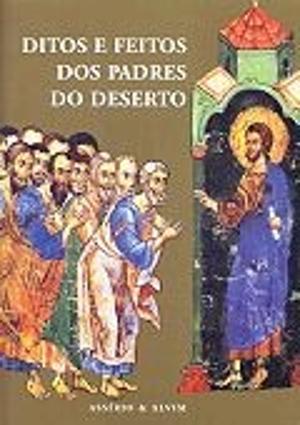 DITOS E FEITOS DOS PADRES DO DESERTO