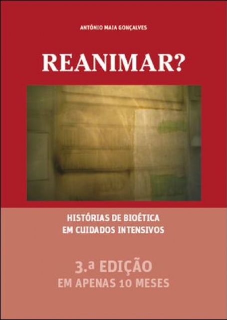 REANIMAR HISTORIAS DE BIOÉTICA EM CUIDADOS INTENSIVOS