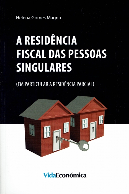 A RESIDENCIA FISCAL DAS PESSOAS SINGULARES - EM PARTICULAR A RESIDENCIA PARCIAL