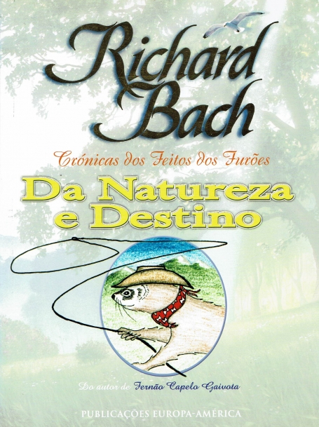 CRONICAS DOS FEITOS DOS FUROES - DA NATUREZA E DESTINO