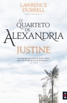 O QUARTETO DE ALEXANDRIA - JUSTINE - LIVRO DE BOLSO