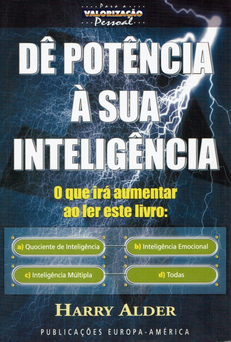 DE POTENCIA A SUA INTELIGENCIA - AUMENTE QUOCIENTE DE INTELIGENCIA - INTELIGENCIA EMOCIONAL - INTELIGENCIA MULTIPLA