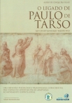 O LEGADO DE PAULO DE TARSO AO CRISTIANISMO REDIVIVO - UMA REFLEXAO PSICOLOGICA TRANSPESSOAL CONSCIENCIAL DAS CARTAS DO APOSTOLO PAULA ADAPTADAS AO MOVIMENTO ESPIRITA ATUAL