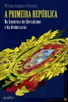 A PRIMEIRA REPUBLICA NA FRONTEIRA DO LIBERALISMO E DA DEMOCRACIA