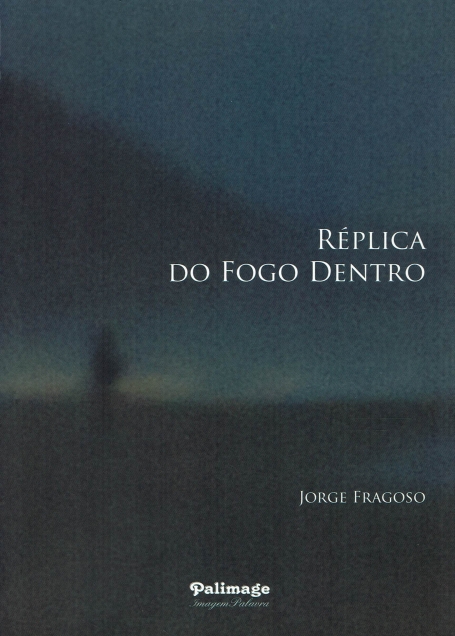 REPLICA DO FOGO DENTRO