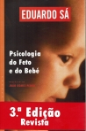 PSICOLOGIA DO FETO E DO BEBE 3a edicao revista