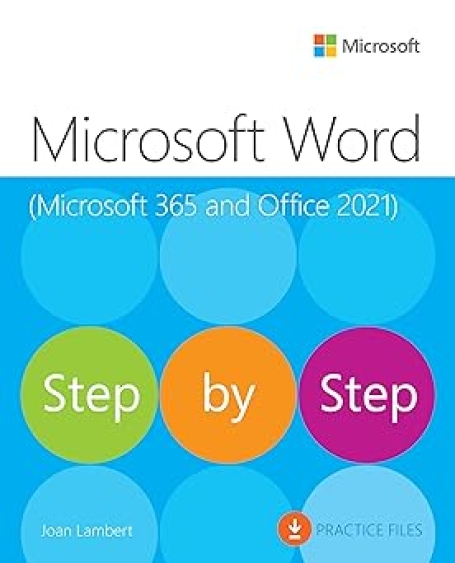 Microsoft Word Step by Step (Office 2021 and Microsoft 365): Microsoft 365 and Office 2021