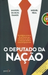O DEPUTADO DA NACAO - a prodigiosa aventura de um homem que nao hesita em colocar os interesses da Pátria acima de (quase) tudo