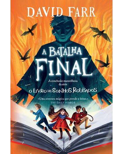 A BATALHA FINAL - O LIVRO DOS SONHOS ROUBADOS Nº 3