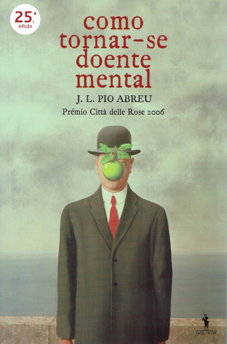 COMO TORNAR-SE DOENTE MENTAL - PREMIO CITTA DELLE ROSE 2006