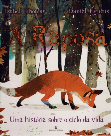 A RAPOSA uma historias sobre o ciclo da vida