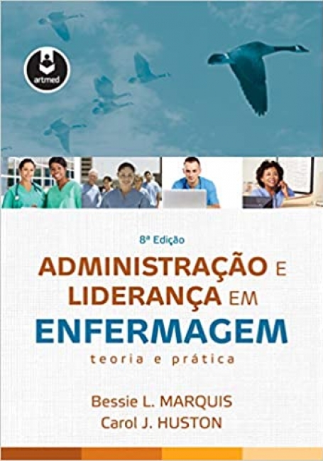 ADMINISTRACAO E LIDERANCA EM ENFERMAGEM 8ED.