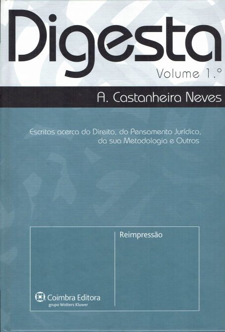 DIGESTA - VOL. I - escritos acerca do direito, do pensamento jurídico, da sua metodologia e outros