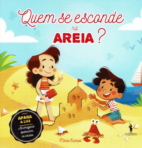QUEM SE ESCONDE NA AREIA ? apaga a luz , as imagens aparecem no escuro