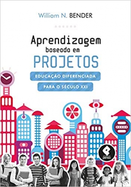 APRENDIZAGEM BASEADA EM PROJETOS - EDUCACAO