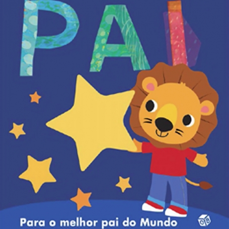PAI - O MEU PEQUENO MUNDO - PARA O MELHOR PAI DO MUNDO