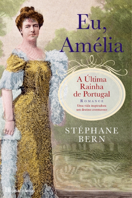 EU AMELIA - A ULTIMA RAINHA DE PORTUGAL
