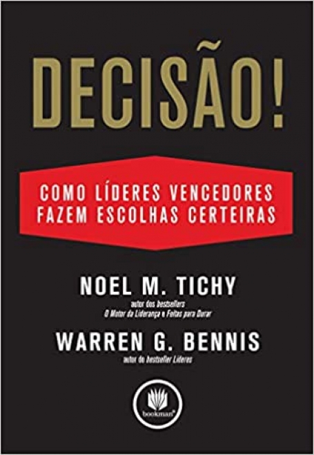 DECISAO! COMO GRANDES LIDERES FAZEM ESCOLHAS