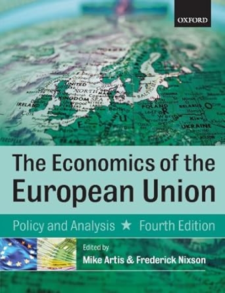 Economics of the European Union: Policy and Analysis Tapa blanda