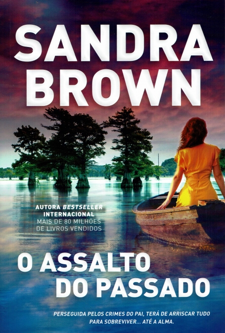 O ASSALTO DO PASSADO perseguida elos crimes do pai, tera de arriscar tudo para sobreviver...ate a alma