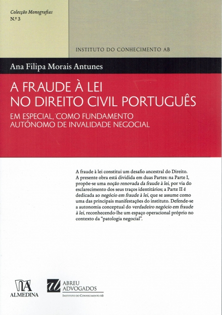 A FRAUDE A LEI NO DIREITO CIVIL PORTUGUES - em especial como fundamento autonomo de invalidade negocial - MONOGRAFIAS 3