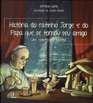 HISTORIA DO RATINHO JORGE E DO PAPA QUE SE TORNOU SEU AMIGO - um conto de Natal