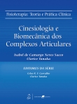 Cinesiologia e Biomecânica dos Complexos Articulares - 1ª/2008 (Fisioterapia: Teoria e Prátiva Clínica) - 1ª/2008