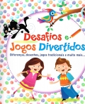 DESAFIOS E JOGOS DIVERTIDOS