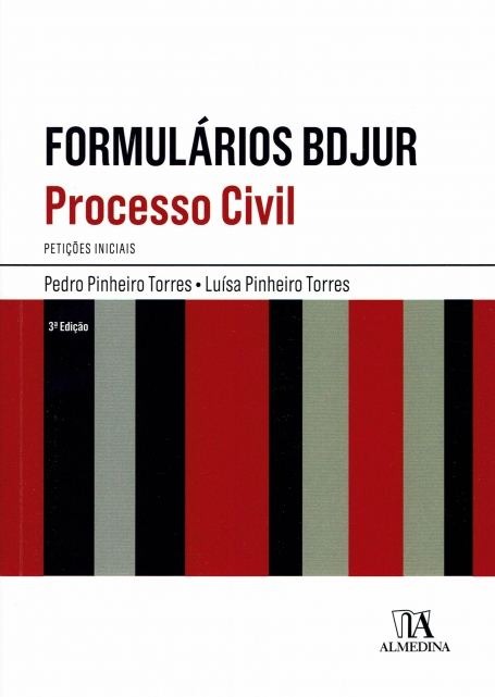 FORMULÁRIOS BDJUR - PROCESSO CIVIL - PETIÇOES INICIAIS 3ª Edição