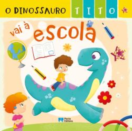 72440.10 - O DINOSSAURO VAI A ESCOLOA
