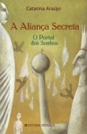 ALIANCA SECRETA - O PORTAL DOS SONHOS