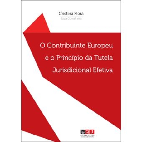 O CONTRIBUINTE EUROPEU E O PRINCIPIO DA TUTELA JURISDICIONAL EFETIVA
