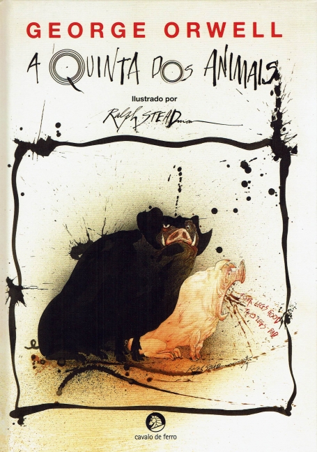 A QUINTA DOS ANIMAIS - Ilustrado por Ralph Steadman
