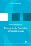 FORMACAO PARA A PRESTACAO DE CUIDADOS A PESSOAS IDOSAS