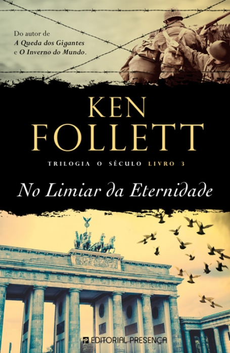 NO LIMIAR DA ETERNIDADE - TRILOGIA O SECULO LIVRO 3 - GRANDES NARRATIVAS Nº 589