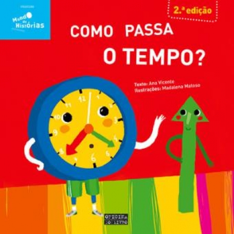 COMO PASSA O TEMPO - MUNDO DE HISTORIAS